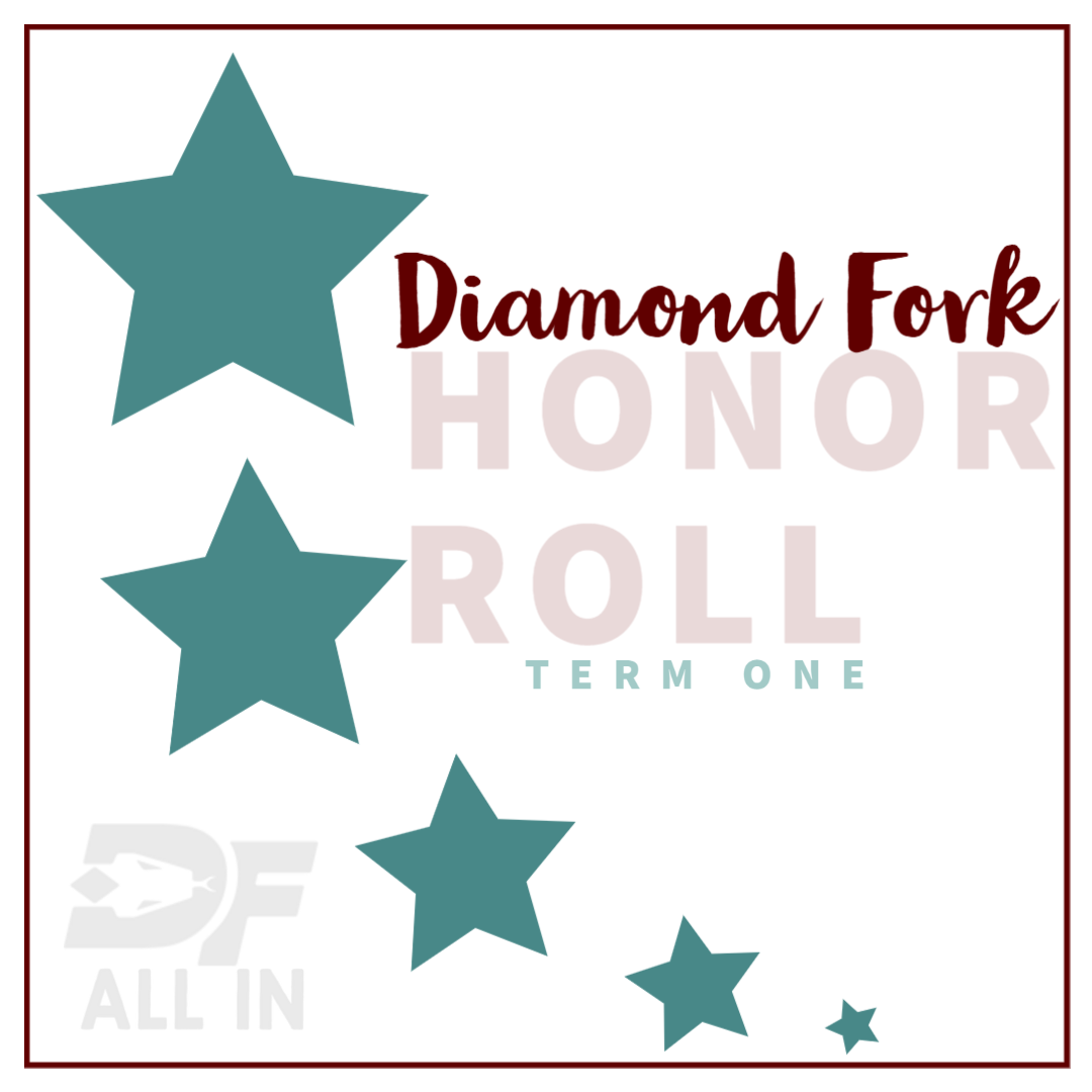 Diamond Fork Honor Roll for term 1
